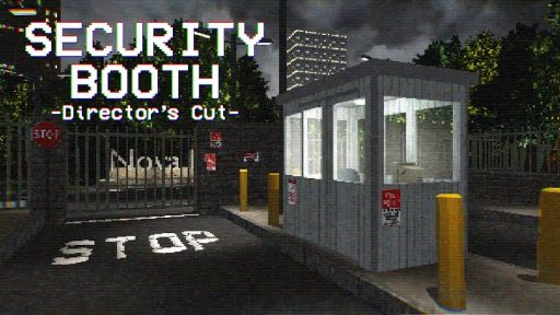 Security Booth: Director’s